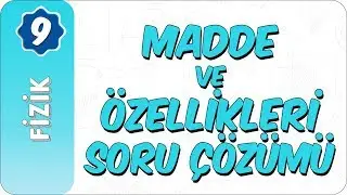 9. Sınıf Fizik | Madde ve Özellikleri Soru Çözümü