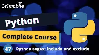 Python Complete Course #-47 Python regular expression (regex) : include and exclude