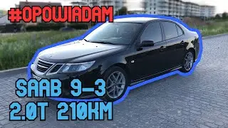#7 Pogadajmy o Saab 9-3 2.0T 210KM 2008 🚗 opinie, przyspieszenie, podcast, opinia, test MOTOPATRYK