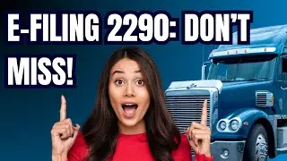 E-Filing Form 2290 - You Must Watch It! 🚨