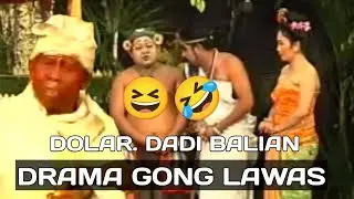 DOLAR DADI BALIAN😅😂 Drama Gong Lawas - FULL LUCU