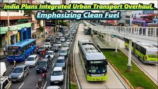 India Plans Integrated Urban Transport Overhaul #transport #metro #urbantransport