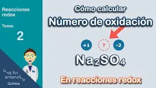 ¿Cómo calcular el NÚMERO DE OXIDACIÓN en reacciones redox?