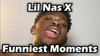Funniest/Best/Sus Moments Of Lil Nas X