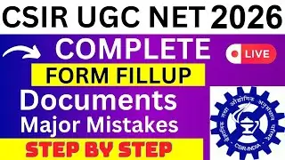 CSIR UGC NET 2026 Application Form - CSIR UGC NET Registration 2026| How To Fill CSIR UGC NET Form