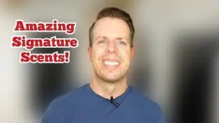 3 Great Signature Scents!