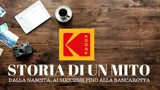 KODAK: storia dell’ascesa e del declino di un marchio che ha fatto la storia della fotografia