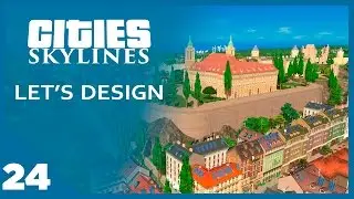Cities Skylines Let's Design - EP 24 - Castles On Hills | SimValera