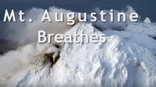 Mt. Augustine Breathes