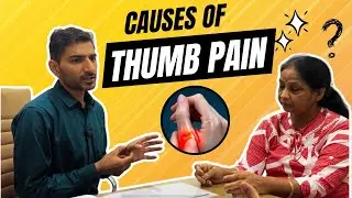 Causes of Thumb Pain | Thumb Pain Treatment