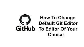 Change git default editor to VS Code | Git tutorial