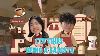 CTV Tries: Barista For A Day