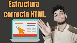 ESTRUCTURA HTML  - ¿Cómo estructurar un sitio web?