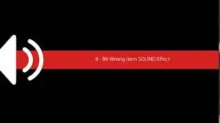8   Bit Wrong Item SOUND Effect