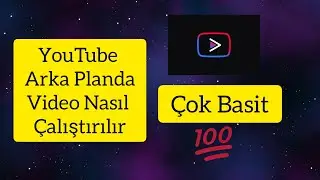 YouTube Arka Planda nasıl çalıştırılır / Çok Basit