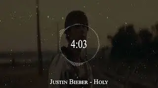 Justin Bieber - Holy
