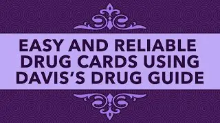 Easy To Make Drug Cards Using Davis's Drug Guide
