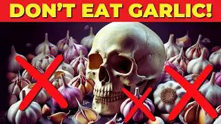 🚫Avoid Garlic if You Have THESE 8 Health Problems!
