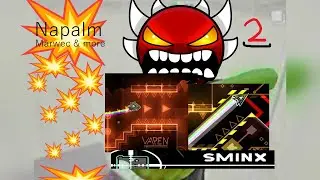[60hz] Napalm (Extreme Demon) By Marwec & more 100% | Geometry Dash 2.11