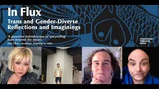 In Flux: trans and gender diverse reflections and imaginings