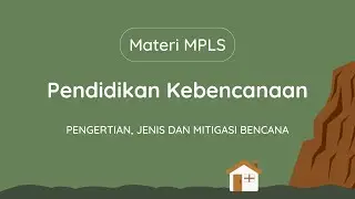 Materi MPLS Pendidikan Kebencanaan - Mitigasi Bencana