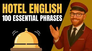 100 English Phrases for Hotel Staff: Business English Masterclass