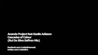 Ananda Project - Cascades Of Colour (Rui Da Silva Saffron Mix)