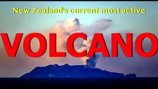 Shooting New Zealand's current most active VOLCANO