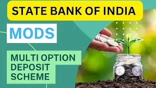SBI Multi Option Deposit (MOD) Scheme Details | SBI MOD INTEREST RATE | How to open MOD Account