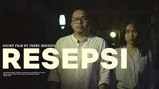 (2021) SHORT FILM- RESEPSI FEAT MAS ANCA