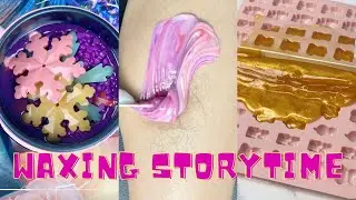 🌈✨ Satisfying Waxing Storytime ✨😲 
