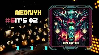 AEONYX - 06 - It's OZ