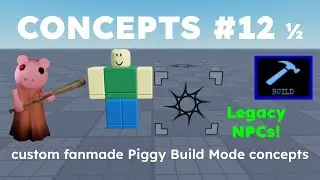 Piggy BUILD MODE Concept Showcase #12.5 [LEGACY NPCS]