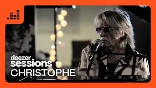 Christophe | Deezer Sessions