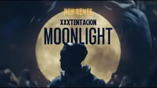 XXXTentacion Moonlight l  New Remix #remix