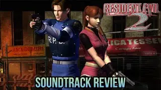 RESIDENT EVIL 2 Doesn't Have the Best Soundtracks | REVIEW
