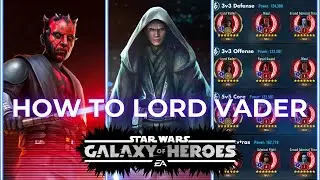 How to Zeta, Mod, & Use Lord Vader in SWGOH