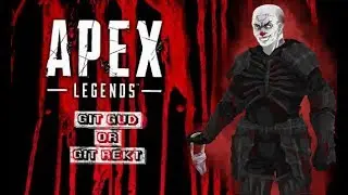 Apex - Did We Git Gud or Git Rekt