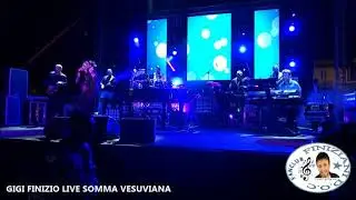GIGI FINIZIO -  SOMMA VESUVIANA MOMENTI DEL CONCERTO