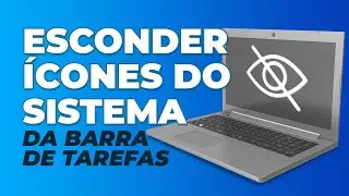 Como OCULTAR relógio e ícones do sistema da barra de tarefas do Windows