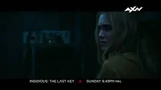 AXN Movie Galore Encore : Insidious The Last Key