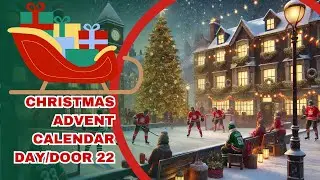 Christmas Advent Calendar Day/Door 22