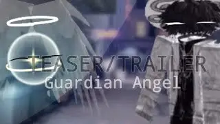 [13+]🥀Guardian angel👼/Roblox gay story 💅💥🌝 /TRAILER?!!!😾|
