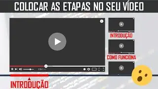 Como inserir etapas nos meus vídeos do YouTube