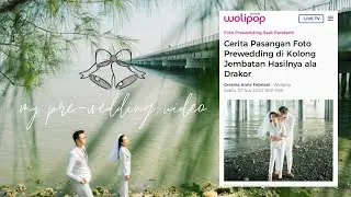 My Pre-Wedding Video di Surabaya Aja😜