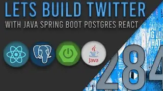 Lets Build Twitter From the Ground Up: Episode 284 || Java, Spring Boot, PostgreSQL and React
