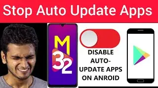 How To Stop Auto Update Apps in Samsung Android | How To Disable Auto Download Apps on Samsung Phone