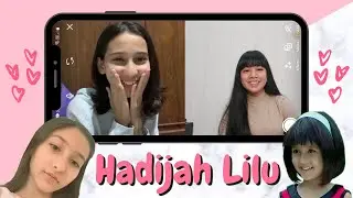 VIDEO CALL & QNA BARENG HADIJAH LILU (PEMAIN TANGAN-TANGAN MUNGIL) TIPE COWONYA GIMANA YA?