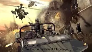 The End: A Battlefield 4 Montage