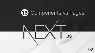 Next.js Tutorial Part 16 -  Pages vs Components